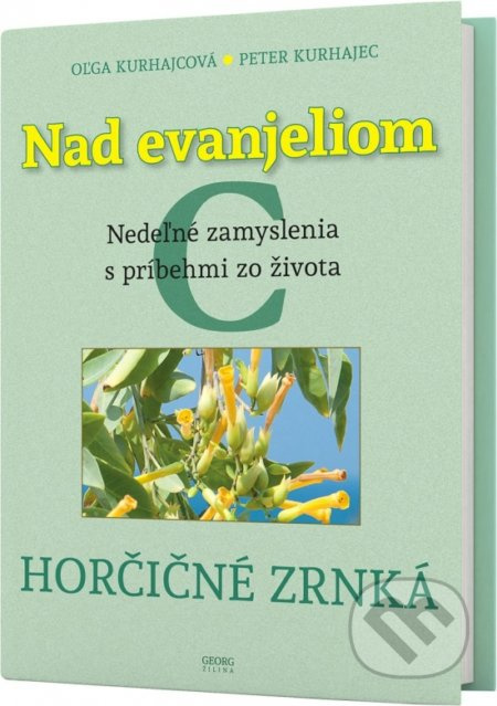 Nad Evanjeliom C - Oľga Kurhajcová, Peter Kurhajec - kniha z kategorie Knihy o Bibli