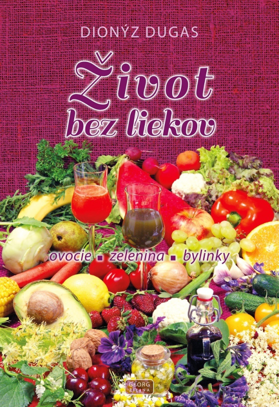 Život bez liekov - Dionýz Dugas - kniha z kategorie Zdraví a životní styl
