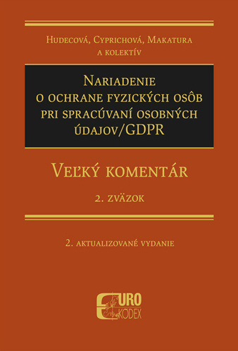 Nariadenie o ochrane fyzických osôb pri spracúvaní osobných údajov/GDPR - kniha z kategorie Trestní právo
