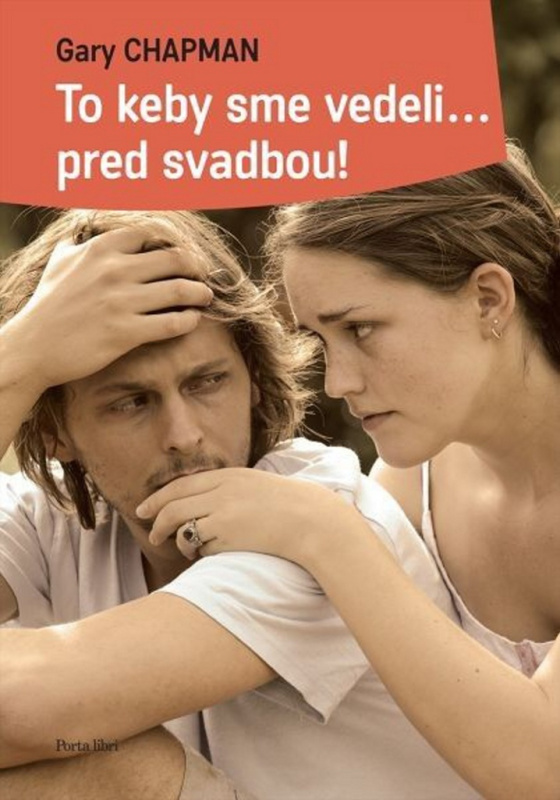 To keby sme vedeli... pred svadbou! - Gary Chapman - kniha z kategorie Psychologie