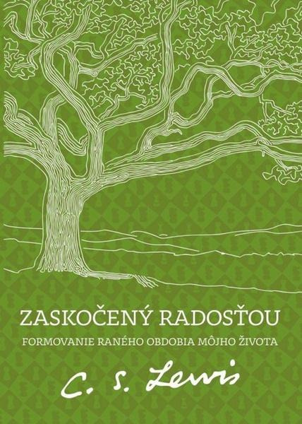Zaskočený radosťou (Formovanie raného obdobia môjho života) - kniha z kategorie Beletrie