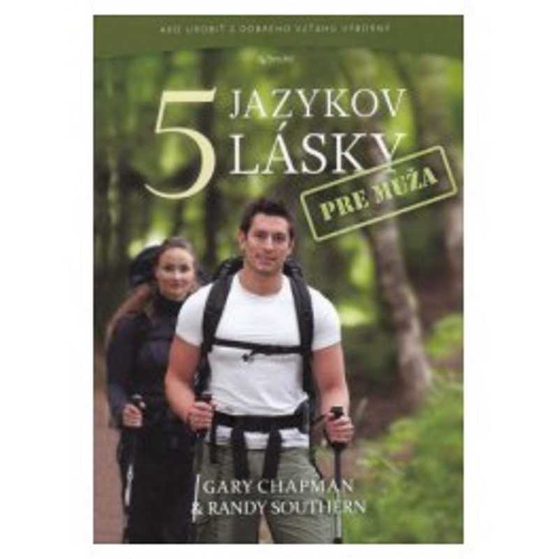 5 jazykov lásky pre muža - Gary Chapman, Randy Southern a kol. - kniha z kategorie Vztahy a rodina