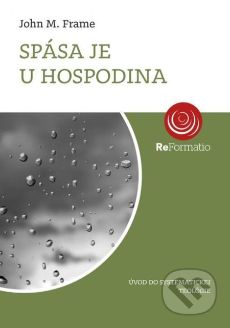Spása je u Hospodina (Úvod do systematickej teológie) - kniha z kategorie Teologie