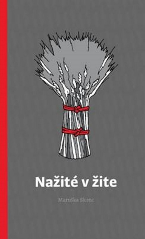 Nažité v žite - Maruška Skonc - kniha z kategorie Náboženská literatura