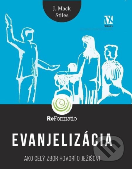 Evanjelizácia - J. Mack Stiles - kniha z kategorie Křesťanství