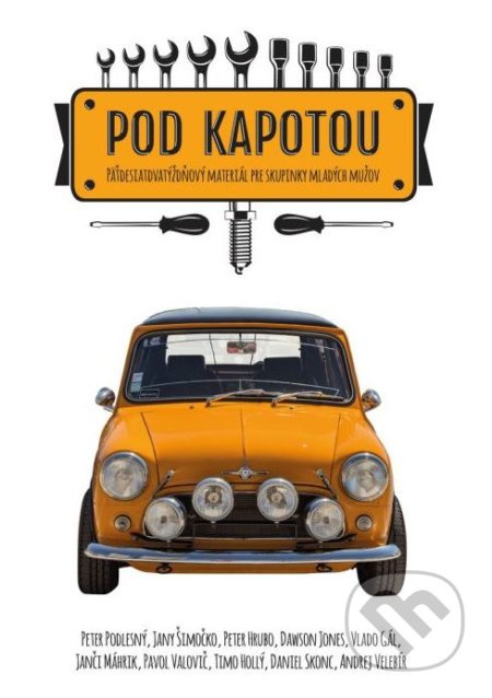 Pod kapotou - Petr Podlesný, Jany Šimočko, Peter Hrubo a kol. - kniha z kategorie Náboženská literatura
