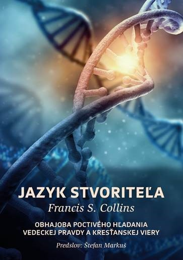 Jazyk Stvoriteľa - Francis C. Collins - kniha z kategorie Křesťanství