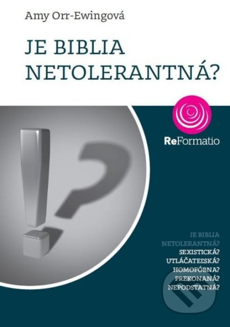 Je Biblia netolerantná? - Amy Orr-Ewing - kniha z kategorie Bible