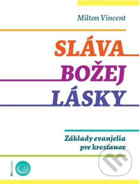 Sláva Božej lásky - Milton Vincent - kniha z kategorie Náboženská literatura