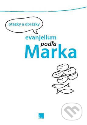 Evanjelium podľa Marka (otázky a obrázky) - kniha z kategorie Knihy o Bibli