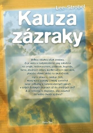 Kauza zázraky - Lee Strobel - kniha z kategorie Duchovní život