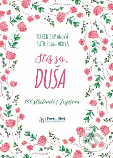Stíš sa, duša - Karen Ehman, Ruth Schwenk - kniha z kategorie Náboženská literatura