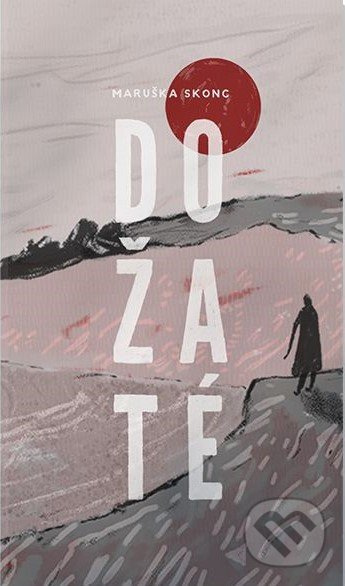 Dožaté - Maruška Skonc - kniha z kategorie Beletrie