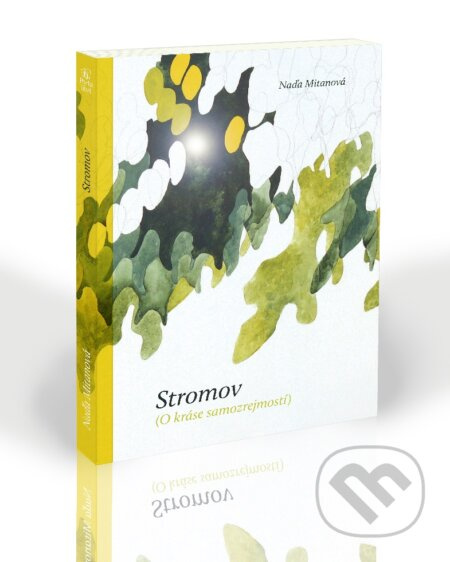 Stromov (O kráse samozrejmostí) - Naďa Mitanová - kniha z kategorie Poezie