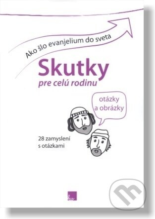Ako šlo evanjelium do sveta / Skutky pre celú rodinu - kniha z kategorie Křesťanství