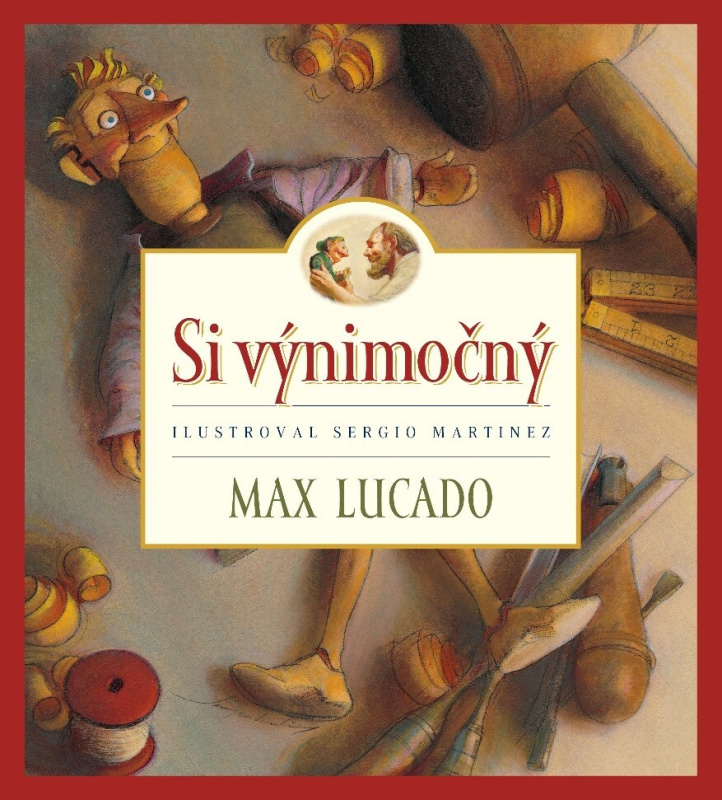 Si výnimočný - Max Lucado, Sergio Martinez (ilustrátor) - kniha z kategorie Pro děti
