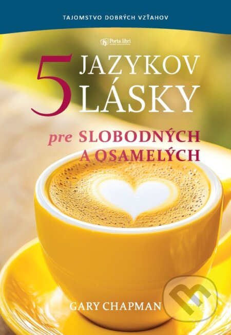Päť jazykov lásky pre slobodných a osamelých - Gary Chapman - kniha z kategorie Psychologie