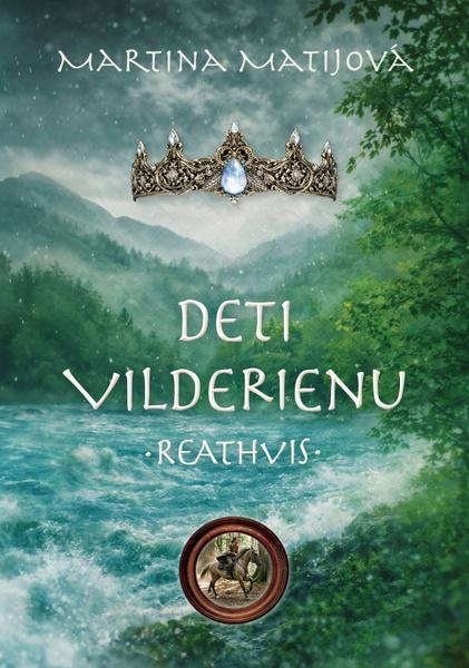 Deti Vilderienu – Reathvis - Martina Matijová - kniha z kategorie Sci-fi a fantasy