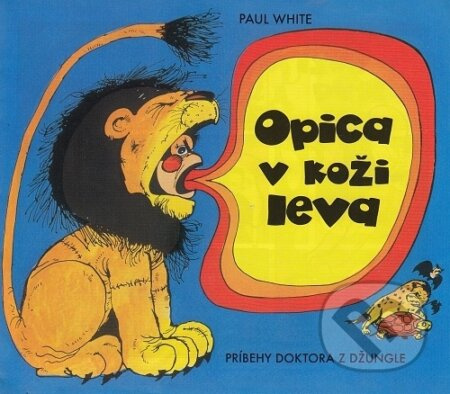 Opica v koži leva - Paul White - kniha z kategorie Beletrie pro děti