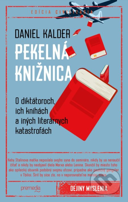 Pekelná knižnica (O diktátoroch, ich knihách a iných literárnych katastrofách) - kniha z kategorie Životopisy