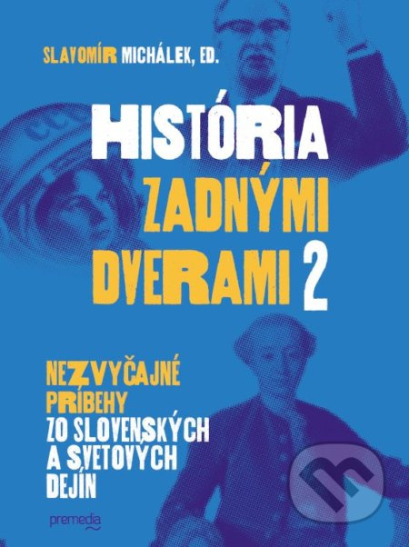História zadnými dverami 2 (Nezvyčajné príbehy zo slovenských a svetových dejín) - kniha z kategorie Novověk