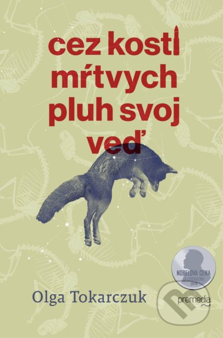 Cez kosti mŕtvych pluh svoj veď - Olga Tokarczuk - kniha z kategorie Společenská beletrie
