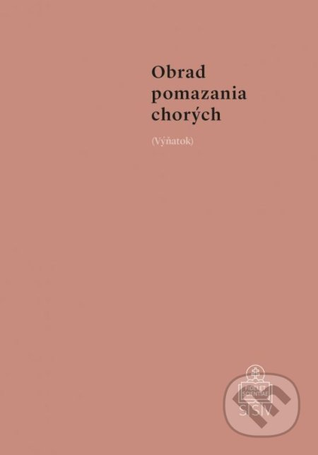 Obrad pomazania chorých (Výňatok) - kniha z kategorie Teologie