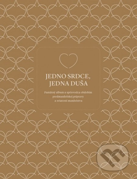 Jedno srdce, jedna duša (Pamätný album a sprievodca obdobím predmanželskej prípravy a sviatosti manželstva) - kniha z kategorie Vztahy a rodina