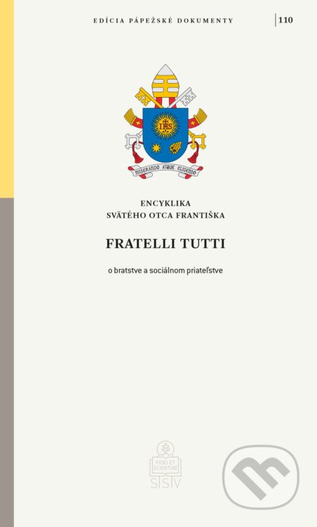 Fratelli tutti (Encyklika Svätého Otca Františka  o bratstve a sociálnom priateľstve) - kniha z kategorie Křesťanství