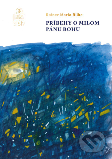 Príbehy o milom Pánu Bohu - Rainer Maria Rilke - kniha z kategorie Beletrie pro děti