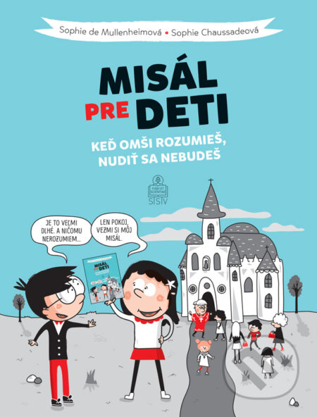Misál pre deti (Keď omši rozumieš, nudiť sa nebudeš) - kniha z kategorie Duchovní život