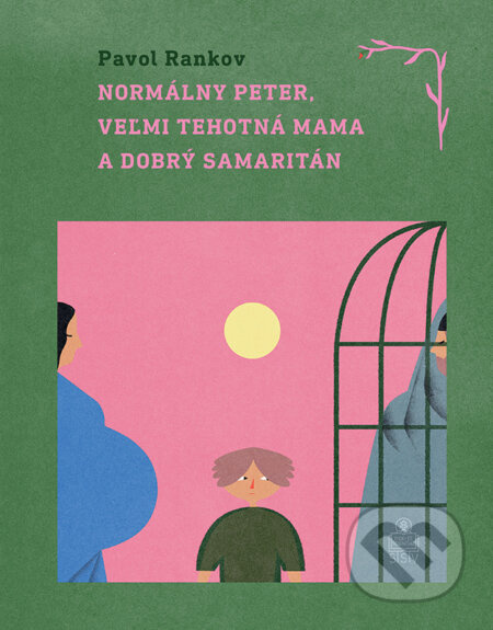 Normálny Peter, veľmi tehotná mama a dobrý samaritán - kniha z kategorie Beletrie pro děti
