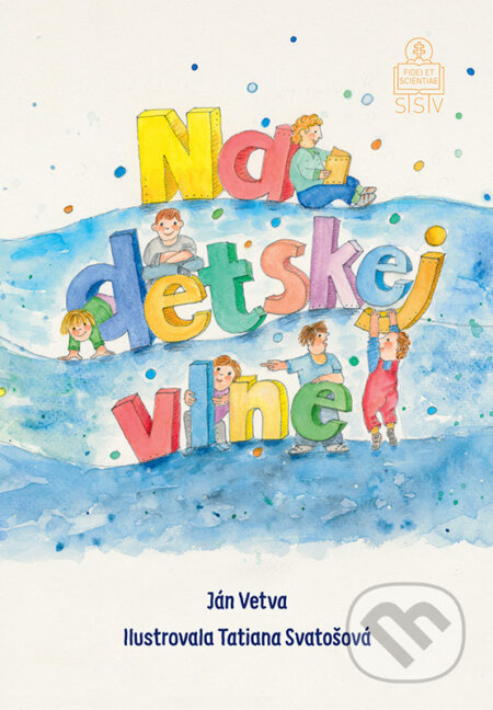 Na detskej vlne - Ján Vetva, Tatiana Svatošová (ilustrátor) - kniha z kategorie Pro děti