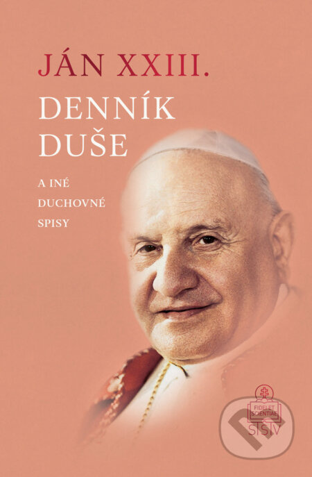 Denník duše a iné duchovné spisy - Ján XXIII. - kniha z kategorie Životopisy