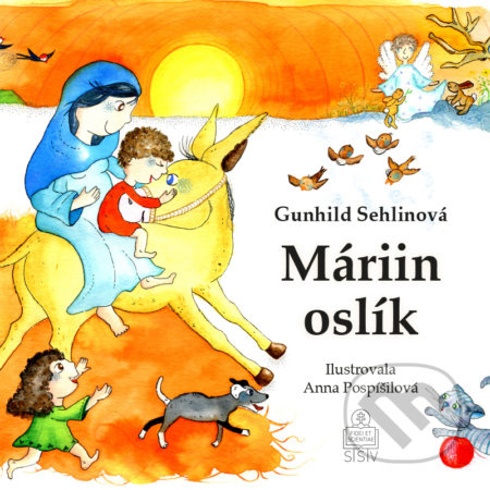 Máriin oslík - Gunhild Sehlin, Anna Pospíšilová (ilustrátor) - kniha z kategorie Beletrie pro děti