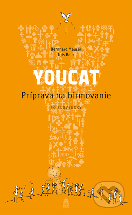 YOUCAT – príprava na birmovanie - Bernhard Meuser, Nils Baer - kniha z kategorie Duchovní život
