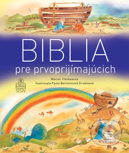 Biblia pre prvoprijímajúcich - Marion Thomas, Paola Bertolini Grudin (ilustrácie) - kniha z kategorie Křesťanství