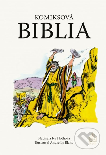 Komiksová Biblia - Andre Le Blanc (ilustrátor), Iva Hothová - kniha z kategorie Komiksy