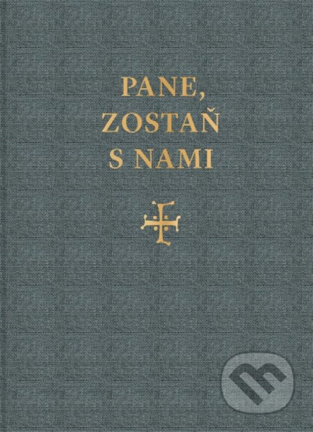Pane, zostaň s nami - kniha z kategorie Zpěvníky