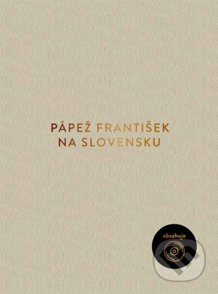 Pápež František na Slovensku (pevná väzba) - kniha z kategorie Křesťanství