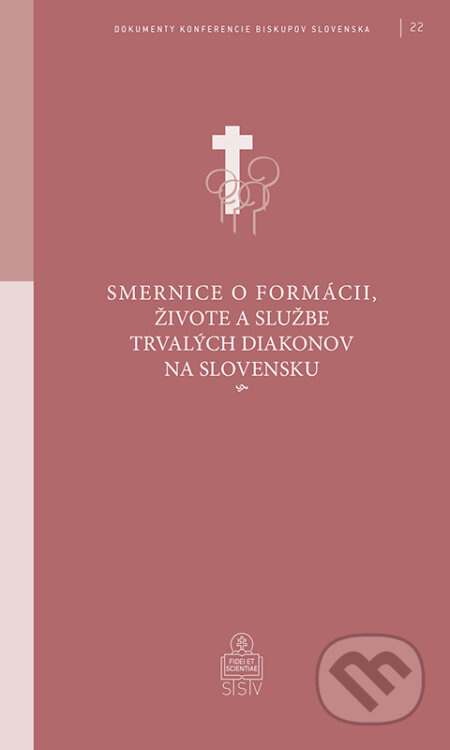 Smernice o formácii, živote a službe trvalých diakonov na Slovensku - kniha z kategorie Křesťanství
