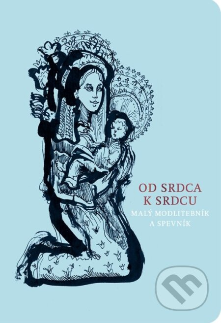 Od srdca k srdcu / modrá (Malý modlitebník a spevník) - kniha z kategorie Náboženství a ezoterika