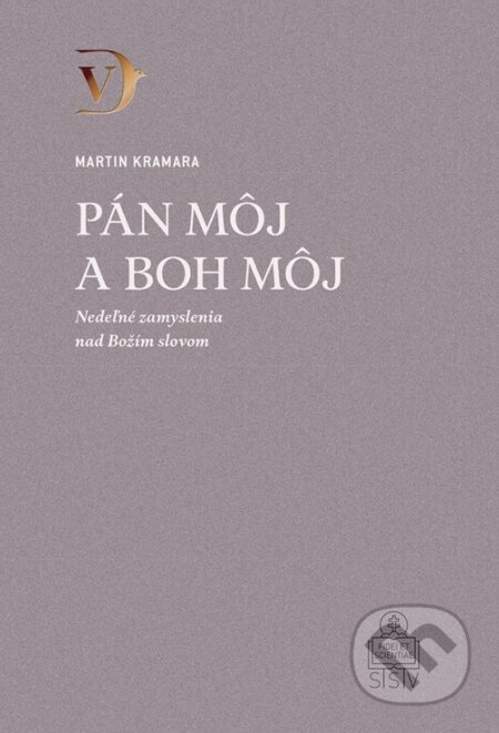 Pán môj a Boh môj (Nedeľné zamyslenia nad Božím slovom) - kniha z kategorie Duchovní život