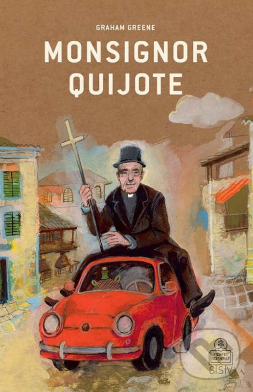 Monsignor Quijote - Graham Greene, Juraj Martiška (ilustrátor) - kniha z kategorie Spoločenská beletria