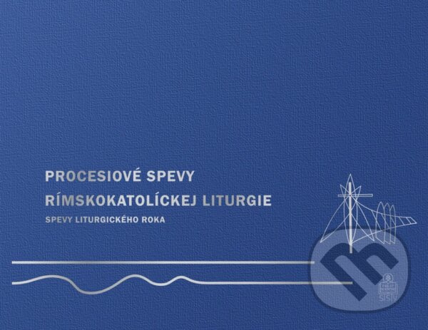 Procesiové spevy rímskokatolíckej liturgie - Juraj Lexmann - kniha z kategorie Spevníky