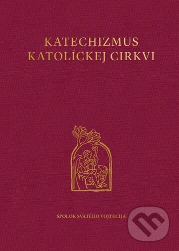 Katechizmus Katolíckej cirkvi - kniha z kategorie Teológia