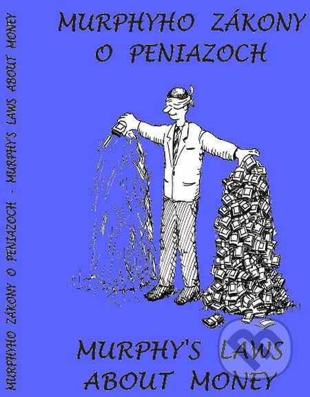 Murphyho zákony o peniazoch / Murphy´s laws about money