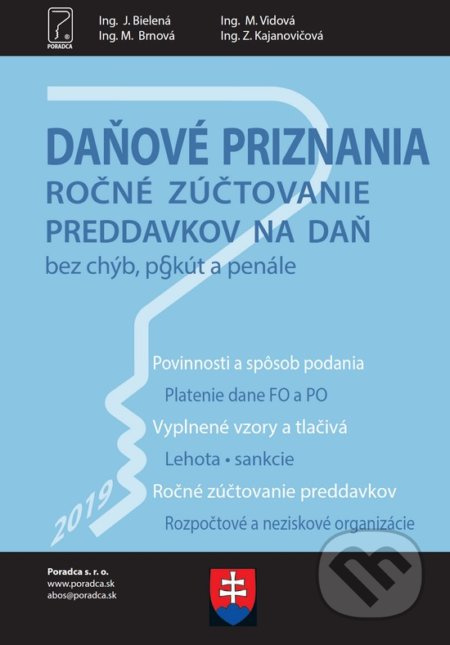 Daňové priznania 2019 + vyplnené vzory a tlačivá (Daňové priznania a ročné zúčtovanie preddavkov na daň, Vysporiadanie dane z príjmov) - kniha z…