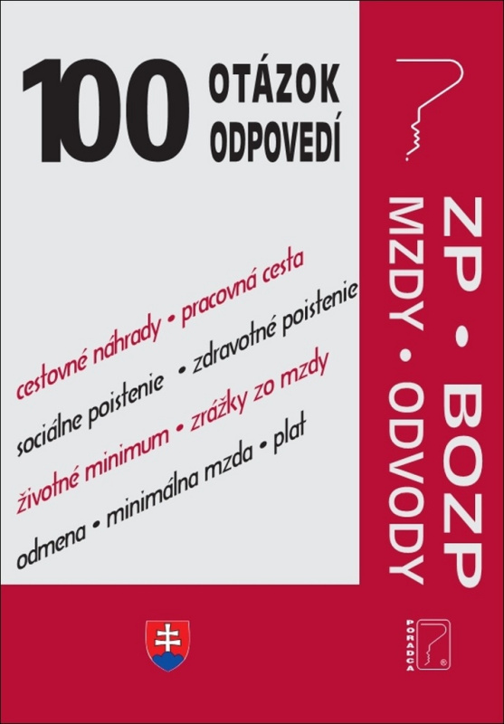 100 otázok a odpovedí - Zákonník práce, BOZP, Mzdy a Odvody - kniha z kategorie Pracovní právo