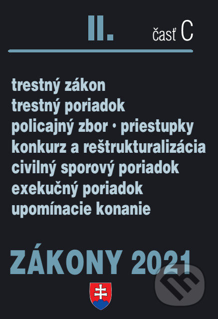 Zákony 2021 II/C - Trestné právo, Exekučný poriadok, Správne právo - kniha z kategorie Trestní právo